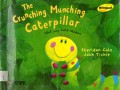 Ulat Yang Suka Makan ?The Crunching Munching Caterpillar?