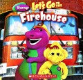 Let'S Go To The Firehouse Barney