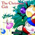 The Christmas Gift A Christmas Story Book