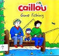 Caillou - Gone Fishing