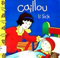 Caillou - Is Sick
