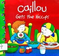 Caillou - Gets The Hiccups