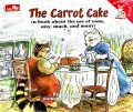 The Carrot Cake : A Book About Use Of Some, Any, Much Many