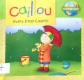 Caillou - Every Drop Counts !