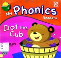 My Phonics Readers 4 : Dot The Cub