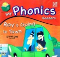 My Phonics Readers 11 : Roy Is Going To Town