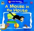 Little Readers Series Level 4 Fun Book : A Mouse In The House