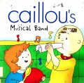 Caillou'S Musical Band