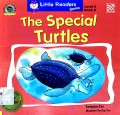Little Readers Series Level 6 Book 6 : The Special Turtles