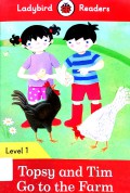 Ladybird Readers Level 1 : Topsy And Tim Go To The Farm