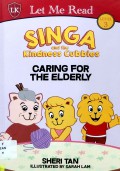 Let Me Read Level 3 : Singa And The Kindness Cubbies Caring For The Elderly