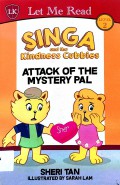 Let Me Read Level 2 : Singa And The Kindness Cubbies Attack Of The Mystery Pal