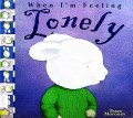 When I'M Feeling Lonely