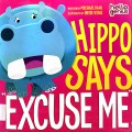 Hello Genius :Hippo Says Excuse Me