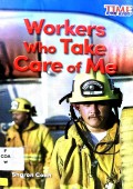 Tfk G-K Social Studies : Workers Who Take Care Of Me