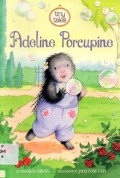 Tiny Tales : Adeline Porcupine