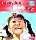 Today Is A Hot Day