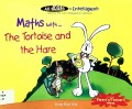 Maths With The Tortoise And The Hare