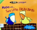 Maths With Two Little Dicky Birds
