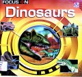 Focus On : Dinosaurs