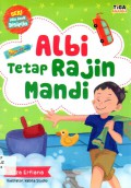 Albi Tetap Rajin Mandi