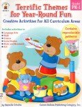 Terrific Themes For Year-Round Fun Creative Activities For All Curriculum Areas