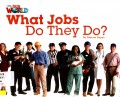 Our World : What Jobs Do They Do?