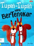 Tupai - Tupai Yang Bertengkar