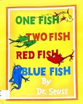 One Fish Two Fish Red Fish Blue Fish