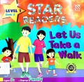Star Readers Lv.1 Book 2 : Let Us Take A Walk