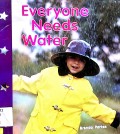 Everyone Needs Water