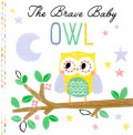 The Brave Baby Owl