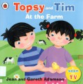 Topsy and Tim At the Farm