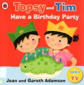 Topsy and Tim Have a Birthday Party