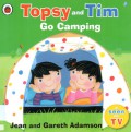 Topsy and Tim Go Camping