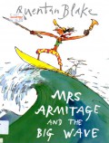 Mrs Armitage and The Big Wave