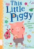 This Little Piggy And Other Favourite Nursery Rhymes