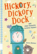Hickory, Dickory Dock And Other Favourite Nursery Rhymes