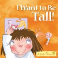 Little Princess: I Want To Be Tall!