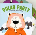 Polar Party. An Artic Adventure
