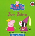 Peppa Pig: Zoe Zebra