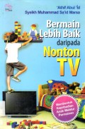 Bermain Lebih Baik Daripada Nonton Tv
