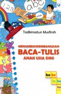 Menumbuhkan Kembangkan Baca-Tulis Anak Usia Dini