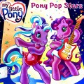 Pony Pop Stars ?My Little Pony?