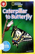 National Geographic Kids 1 : Caterpillar To Butterfly