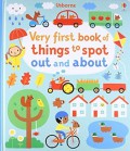 Very First Book Of Things To Spot Out And About