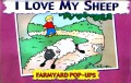 I Love My Sheep ?Farmyard Pop-Ups?