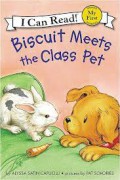 My First I Can Read: Biscuit Meets the Class Pet