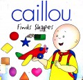 Caillou Finds Shapes