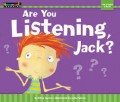 Are You Listening, Jack ?